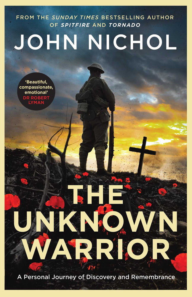The Unknown Warrior: A Personal Journey Of Discovery And Remembrance | TPB - Books - Image - Pop Weasel