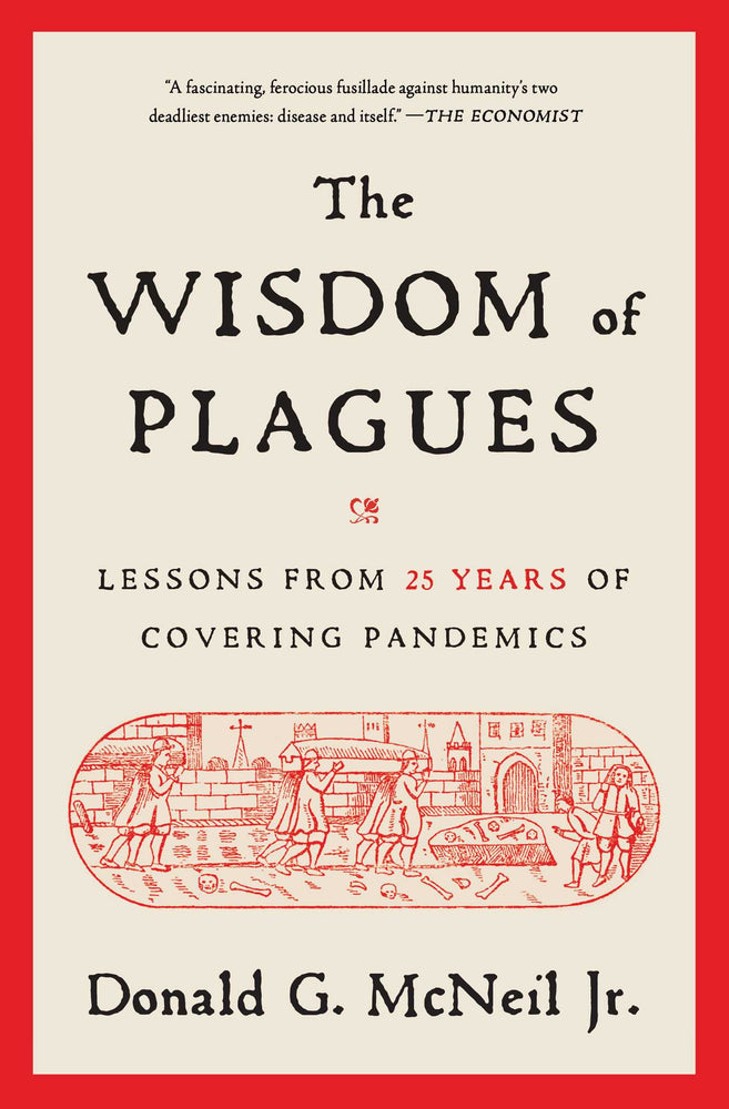 The Wisdom Of Plagues: Lessons From 25 Years Of Covering Pandemics - Books - Image - Pop Weasel