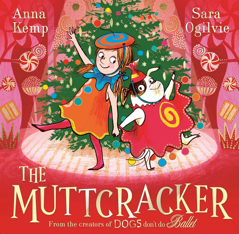 The Muttcracker: The Perfect Christmas Gift From The Creators Of Dogs Don't Do Ballet - Childrens Books - Image - Pop Weasel