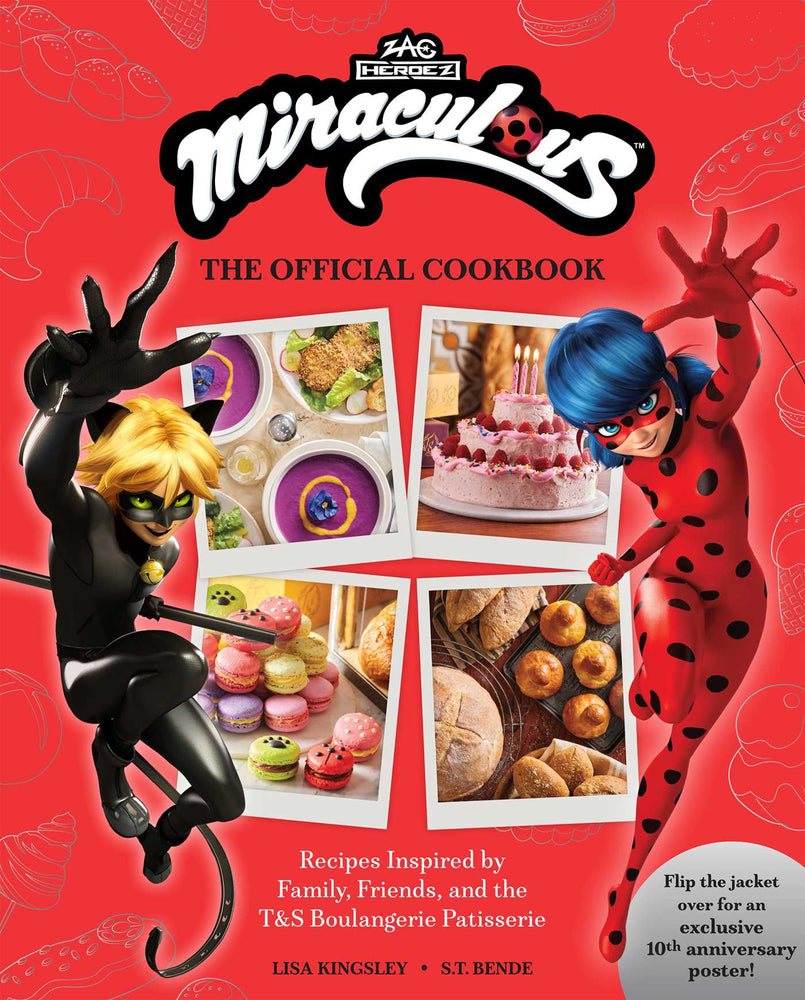 Miraculous: The Official Cookbook Recipes Inspired by Family, Friends, and the T&S Boulangerie Patisserie image - Books - Image - Pop Weasel