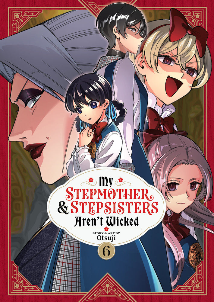 My Stepmother and Stepsisters Aren't Wicked Vol. 6 - Image - Manga - Image - Pop Weasel