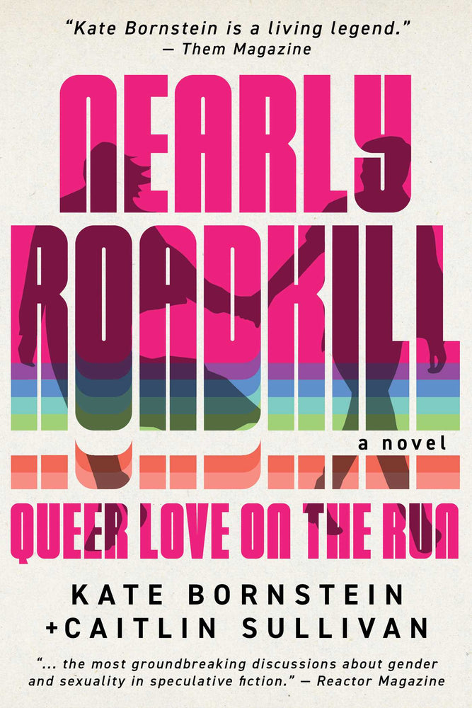 Nearly Roadkill Queer Love on the Run image - Books - Image - Pop Weasel