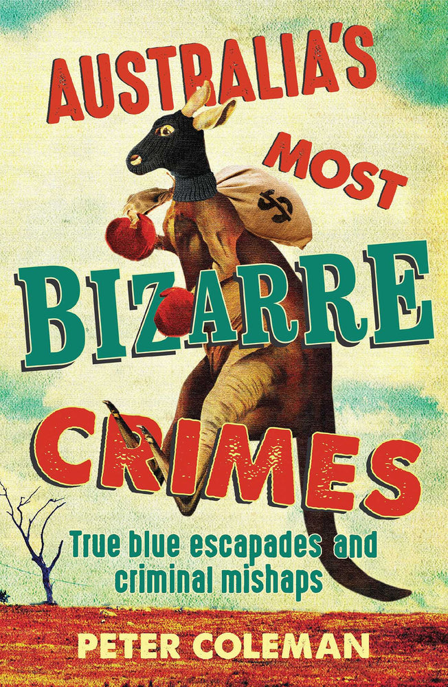 Australia's Most Bizarre Crimes | TPB - Books - Image - Pop Weasel