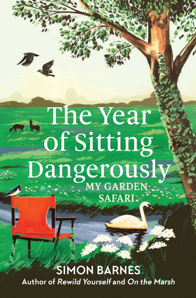 The Year Of Sitting Dangerously: My Garden Safari - Books - Image - Pop Weasel