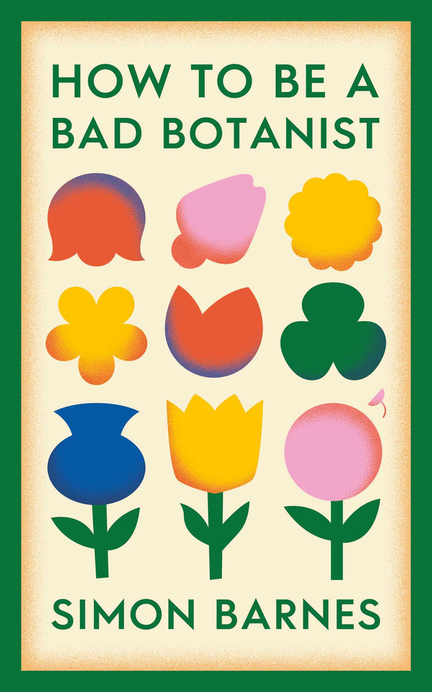 How To Be A Bad Botanist - Books - Image - Pop Weasel