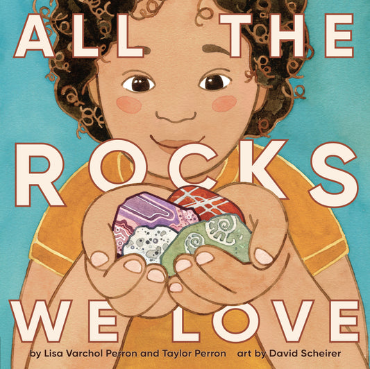 All the Rocks We Love | Hardcover image