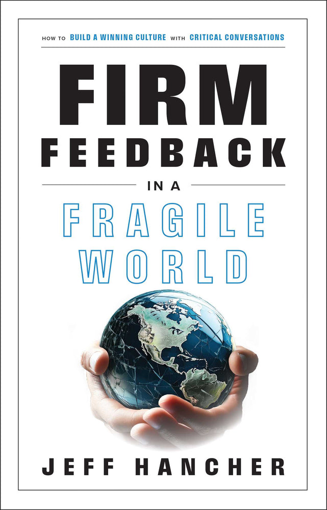 Firm Feedback in a Fragile World How to Build a Winning Culture with Critical Conversations  image -  - Image - Pop Weasel