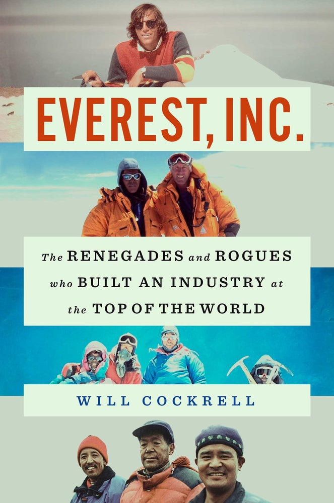 Everest, Inc.: The Renegades and Rogues Who Built an Industry at the Top of the World - Books - Image - Pop Weasel