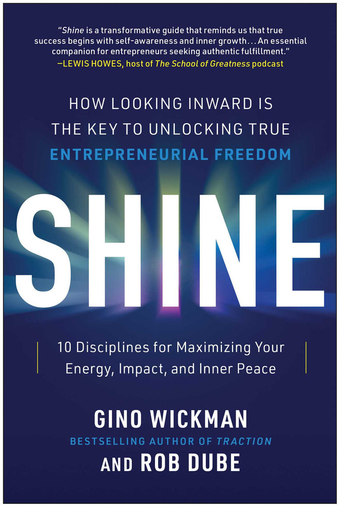 Shine: How Looking Inward Is the Key to Unlocking True Entrepreneurial Freedom - Books - Image - Pop Weasel