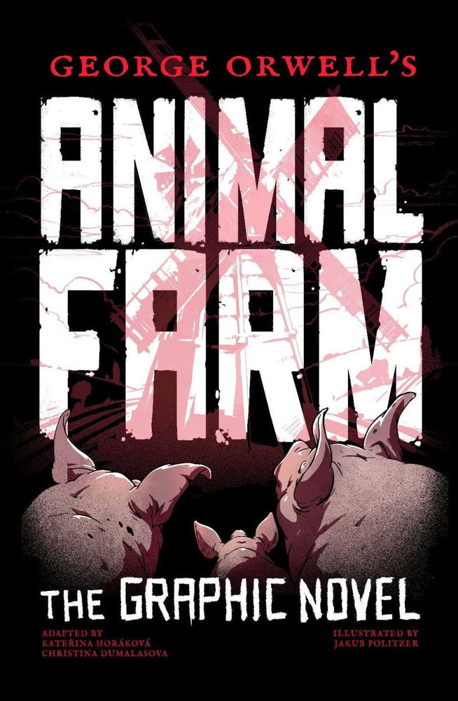 George Orwell's Animal Farm The Graphic Novel image - Graphic Novels - Image - Pop Weasel