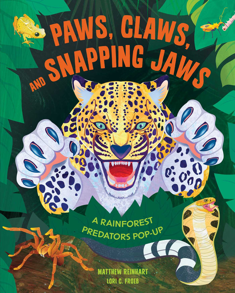 Paws, Claws, and Snapping Jaws Pop-Up Book (Reinhart Pop-Up Studio): A Rainforest Predators Pop-Up - Novelty - Image - Pop Weasel