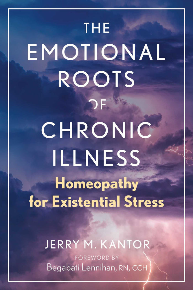 The Emotional Roots of Chronic Illness: Homeopathy for Existential Stress - Books - Image - Pop Weasel
