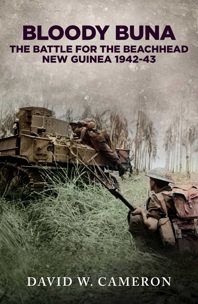 Bloody Buna: The Battle for the Beachhead New Guinea 1942 - Books - Image - Pop Weasel