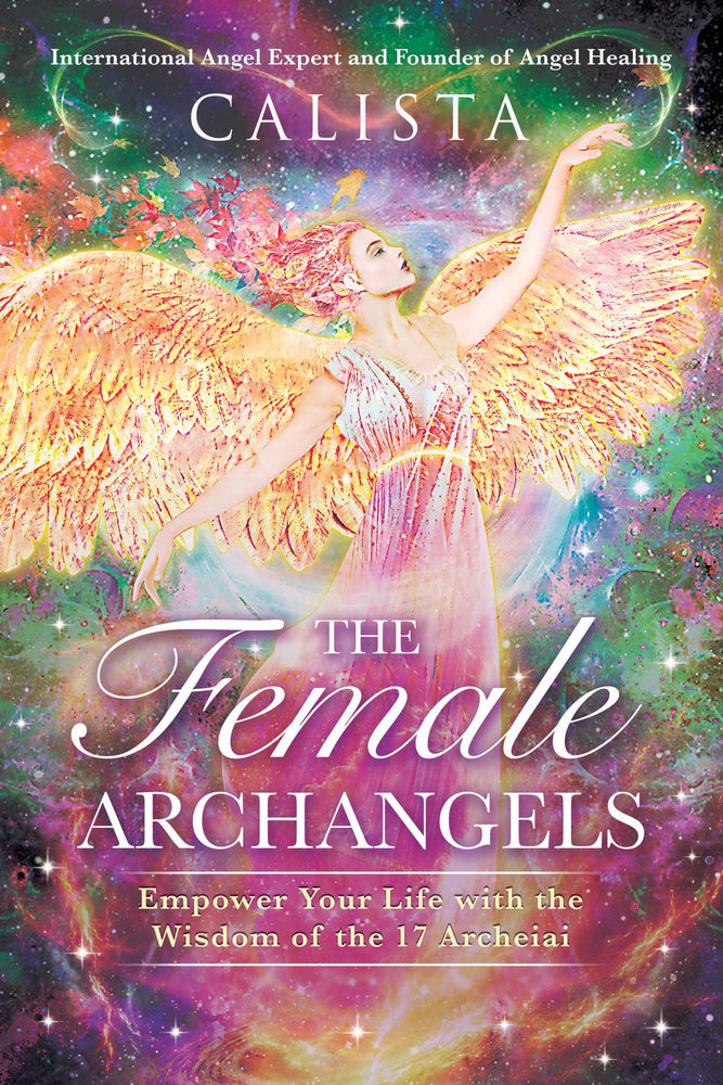 The Female Archangels: Empower Your Life with the Wisdom of the 17 Archeiai - Books - Image - Pop Weasel