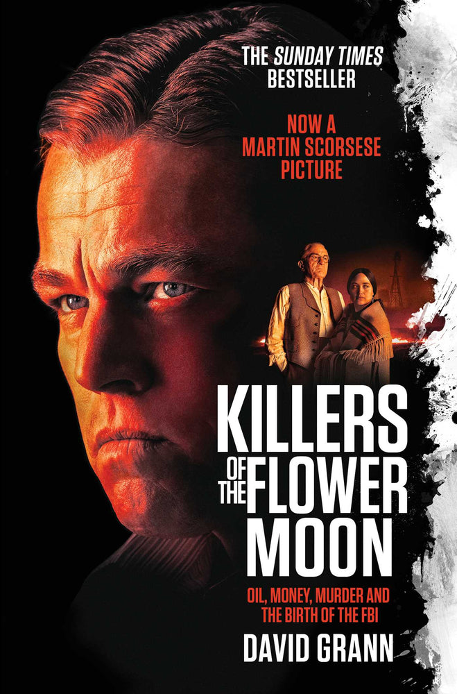 Killers of the Flower Moon: Oil, Money, Murder and the Birth of the FBI - Books - Image - Pop Weasel