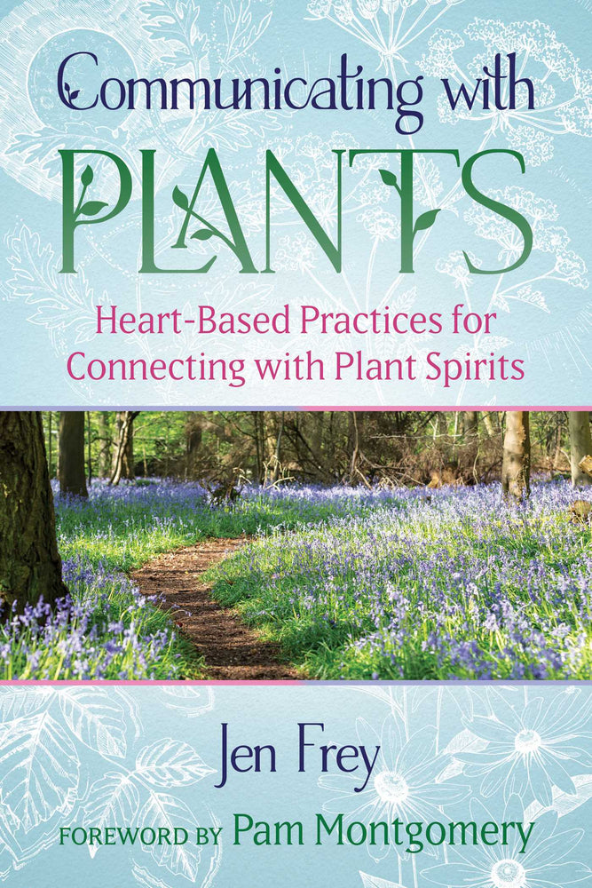 Communicating with Plants: Heart-Based Practices for Connecting with Plant Spirits - Books - Image - Pop Weasel