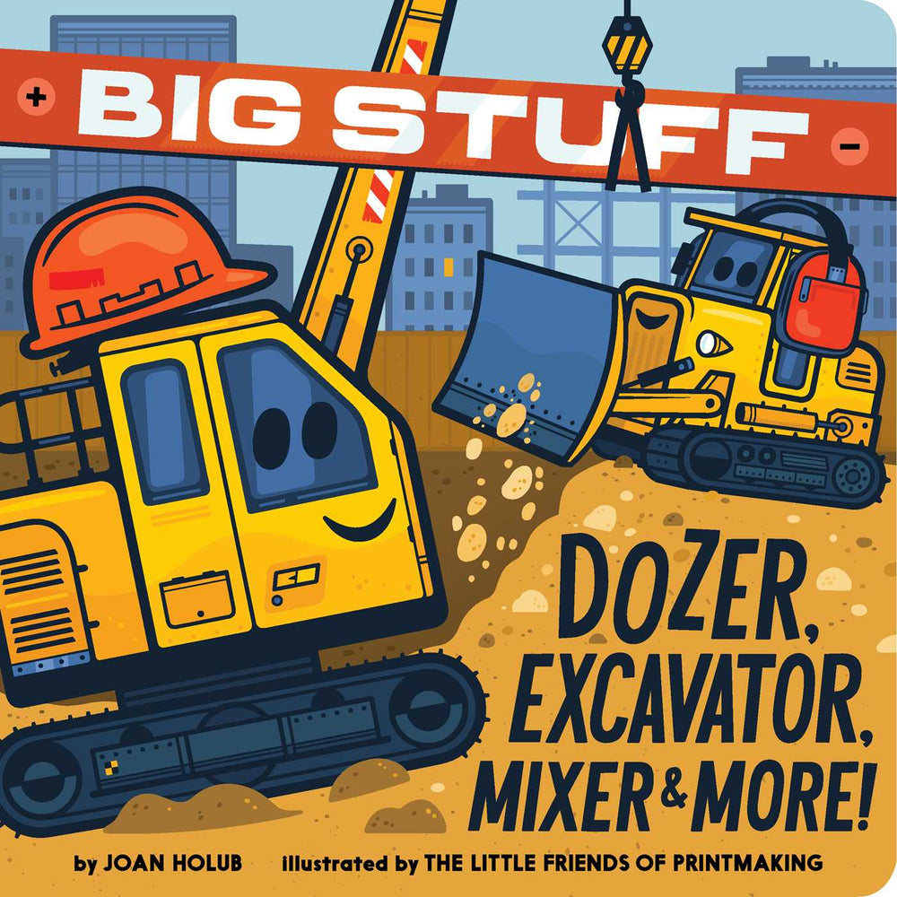 Big Stuff Dozer, Excavator, Mixer & More! - Childrens Books - Image - Pop Weasel