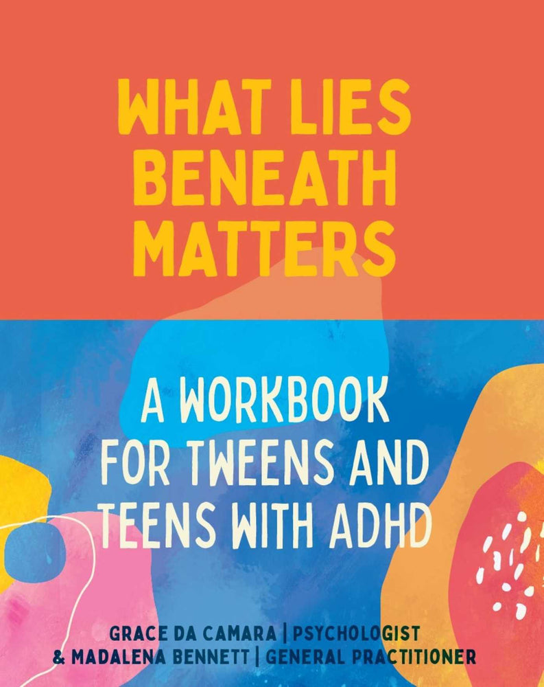 What Lies Beneath Matters: A Workbook for Tweens and Teens with ADHD - Books - Image - Pop Weasel