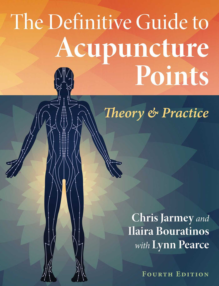 The Definitive Guide to Acupuncture Points: Theory and Practice - Books - Image - Pop Weasel