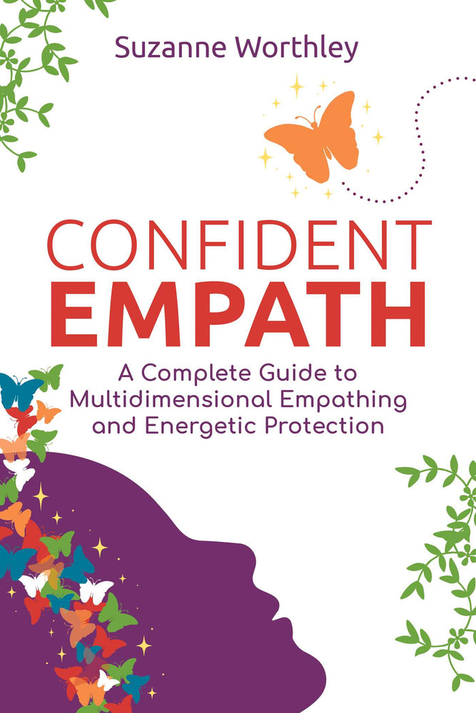 Confident Empath: A Complete Guide to Multidimensional Empathing and Energetic Protection - Books - Image - Pop Weasel