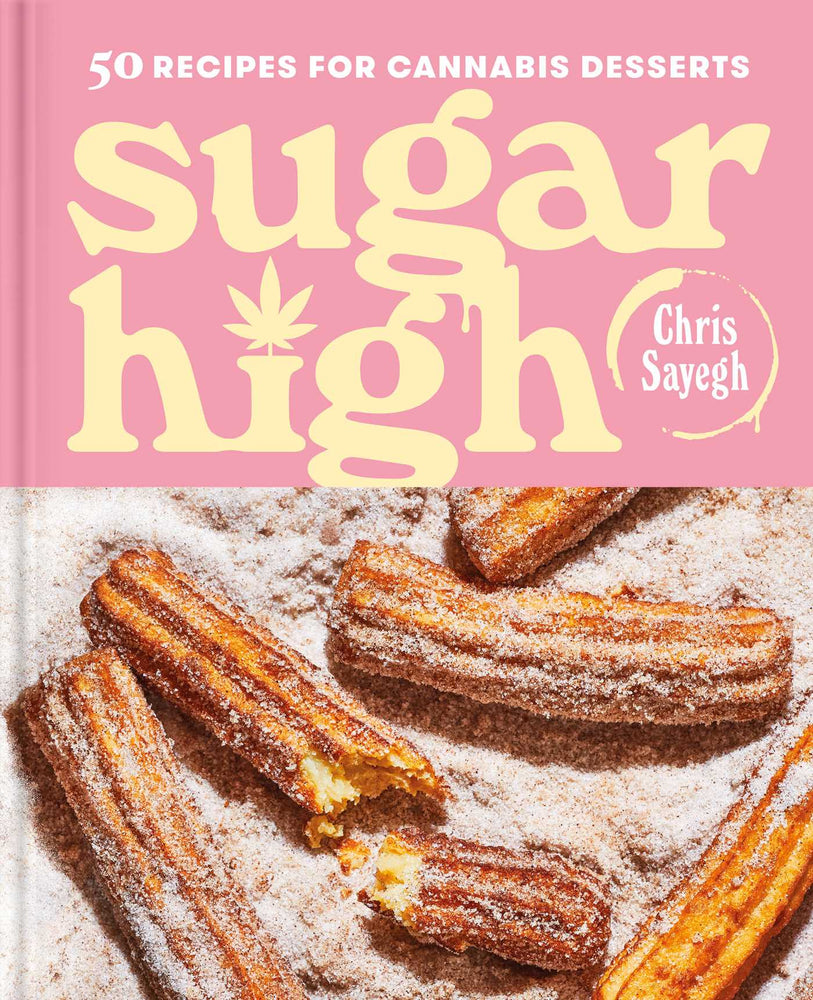 Sugar High: 50 Recipes for Cannabis Desserts: A Cookbook - Books - Image - Pop Weasel