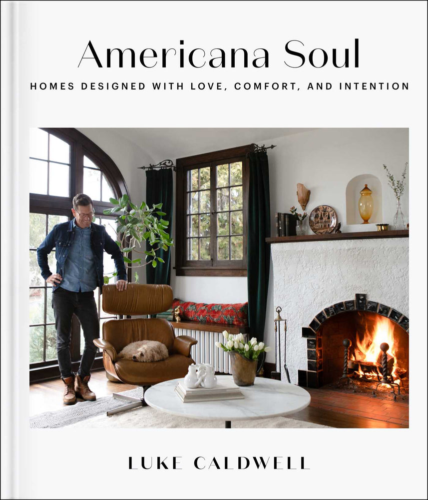 Americana Soul: Homes Designed with Love, Comfort, and Intention - Books - Image - Pop Weasel