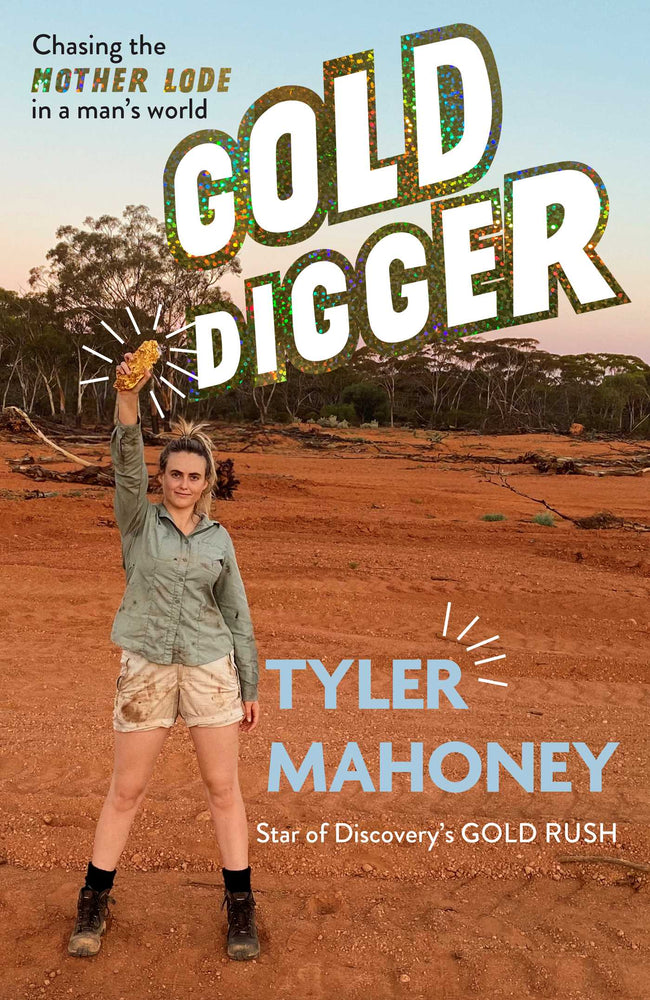 Gold Digger: Chasing the mother lode in a man's world - Books - Image - Pop Weasel