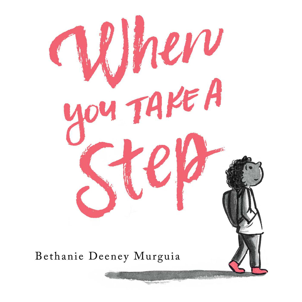 When You Take a Step - Childrens Books - Image - Pop Weasel
