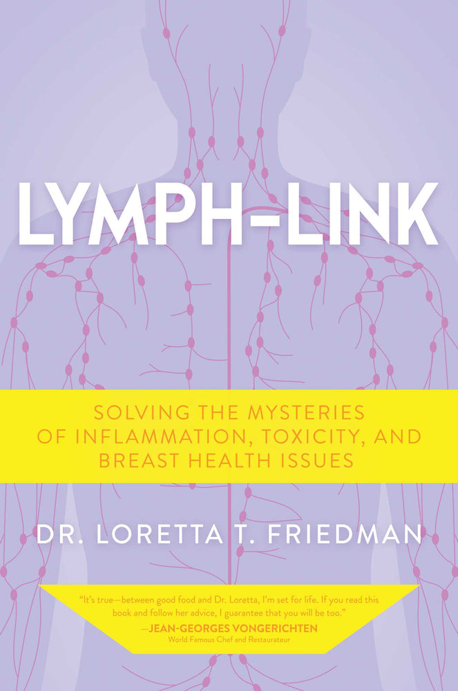 Lymph-Link: Solving the Mysteries of Inflammation, Toxicity, and Breast Health Issues - Books - Image - Pop Weasel