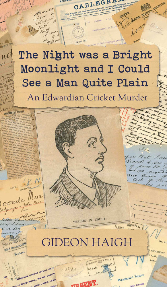 The Night was a Bright Moonlight and I Could See a Man Quite Plain: An Edwardian Cricket Murder - Books - Image - Pop Weasel