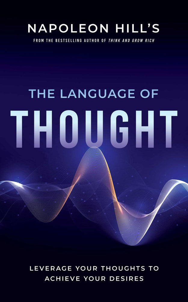 Napoleon Hill's The Language of Thought: Leverage Your Thoughts to Achieve Your Desires - Books - Image - Pop Weasel
