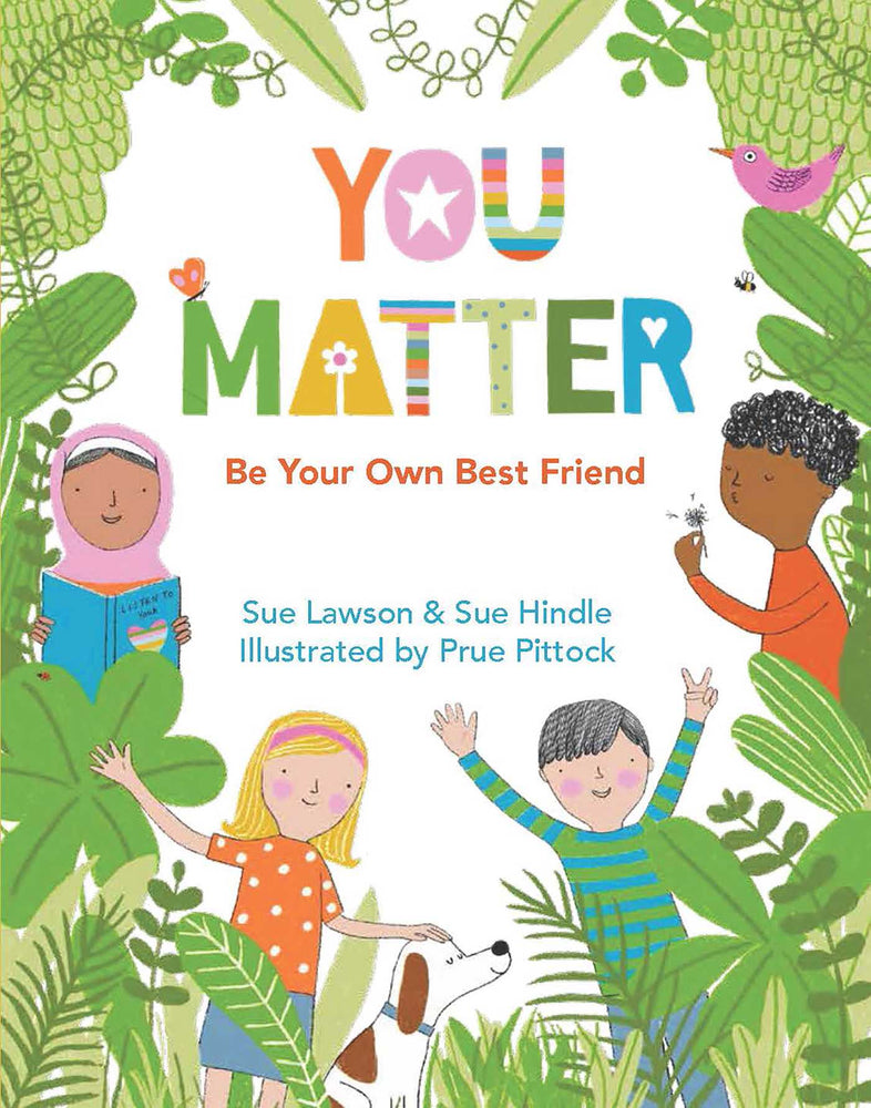 You Matter: Be Your Own Best Friend - Childrens Books - Image - Pop Weasel