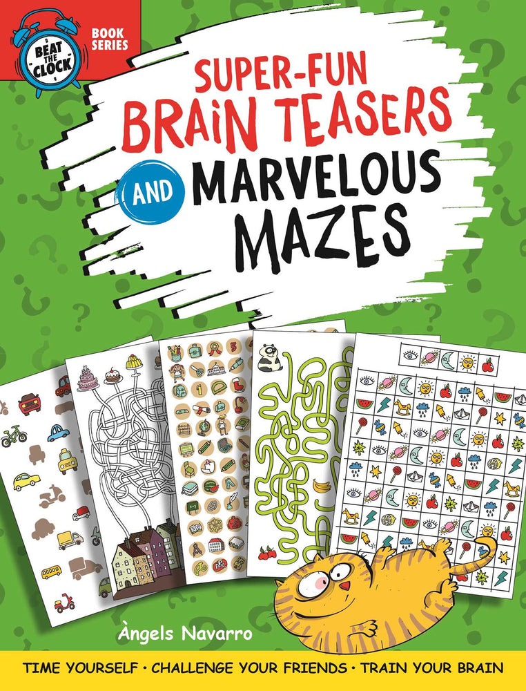 Super-Fun Brain Teasers and Marvelous Mazes: Time Yourself, Challenge Your Friends, Train Your Brain - Books - Image - Pop Weasel