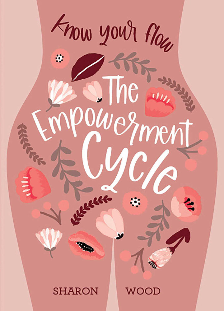The Empowerment Cycle: Embrace your powerful Goddess cycle - Books - Image - Pop Weasel