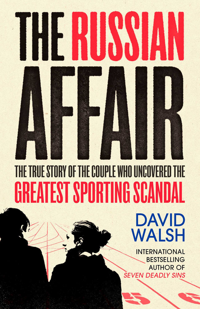 The Russian Affair: The True Story of the Couple who Uncovered the Greatest Sporting Scandal - Books - Image - Pop Weasel