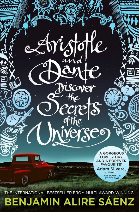 Aristotle and Dante Discover the Secrets of the Universe: The must-read iconic and beloved coming-of-age classic