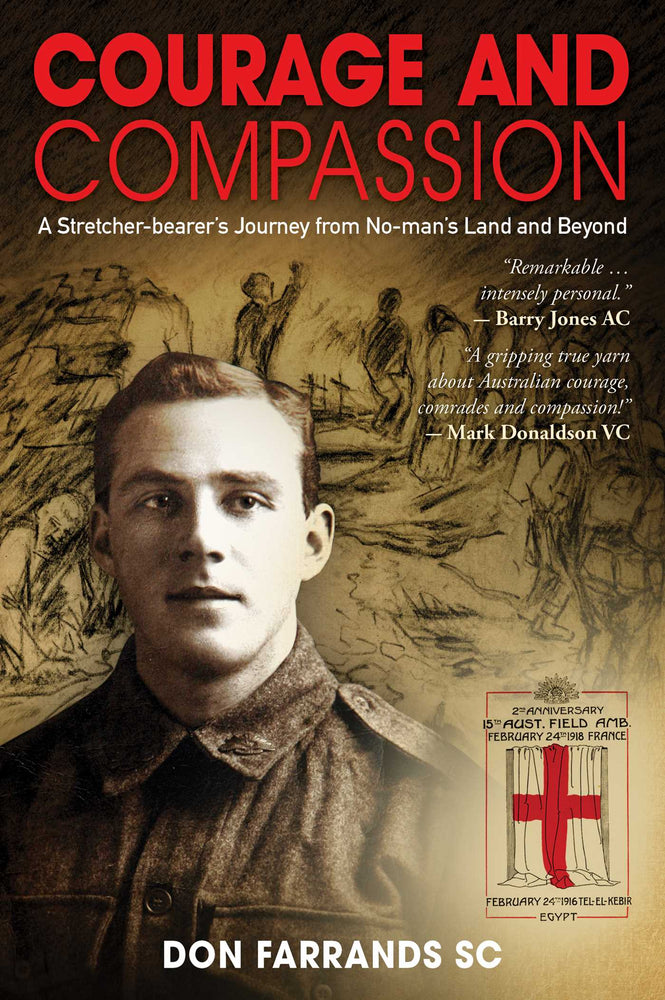 Courage and Compassion: A Stretcher-bearer's Journey from No-man's Land and Beyond - Books - Image - Pop Weasel