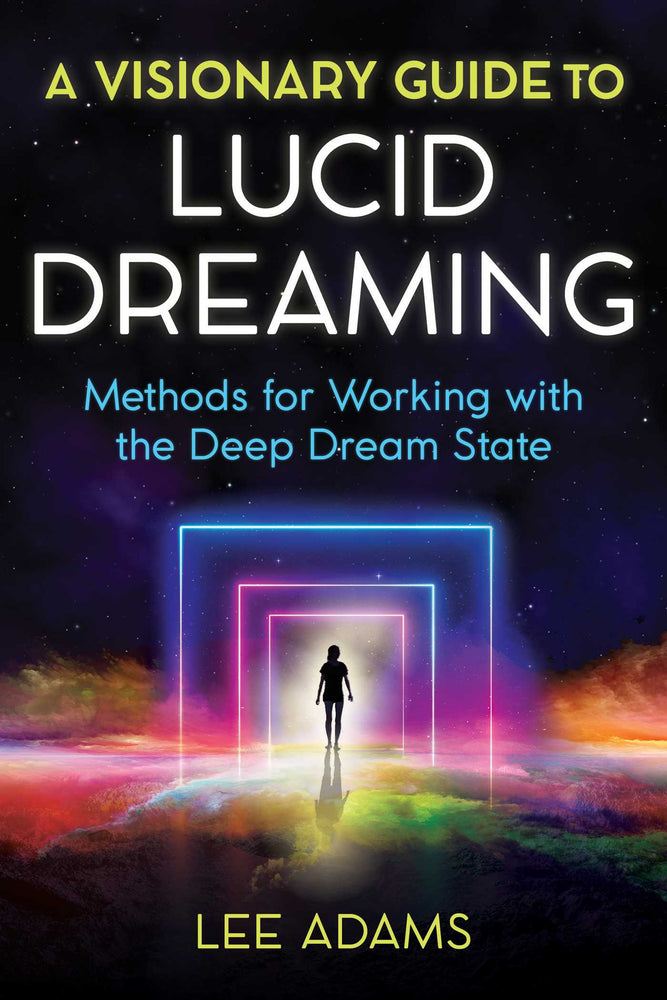 A Visionary Guide to Lucid Dreaming: Methods for Working with the Deep Dream State - Books - Image - Pop Weasel