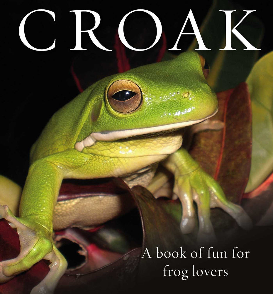 Croak: A Book of Fun for Frog Lovers - Books - Image - Pop Weasel