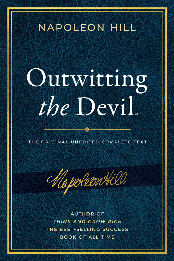Outwitting the Devil: The Complete Text, Reproduced from Napoleon Hill's Original Manuscript, Including Never-Before-Published Content - Books - Image - Pop Weasel
