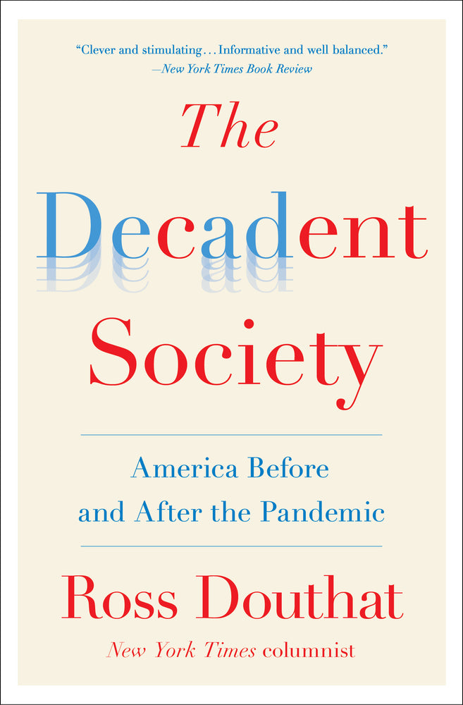 The Decadent Society: America Before and After the Pandemic - Books - Image - Pop Weasel