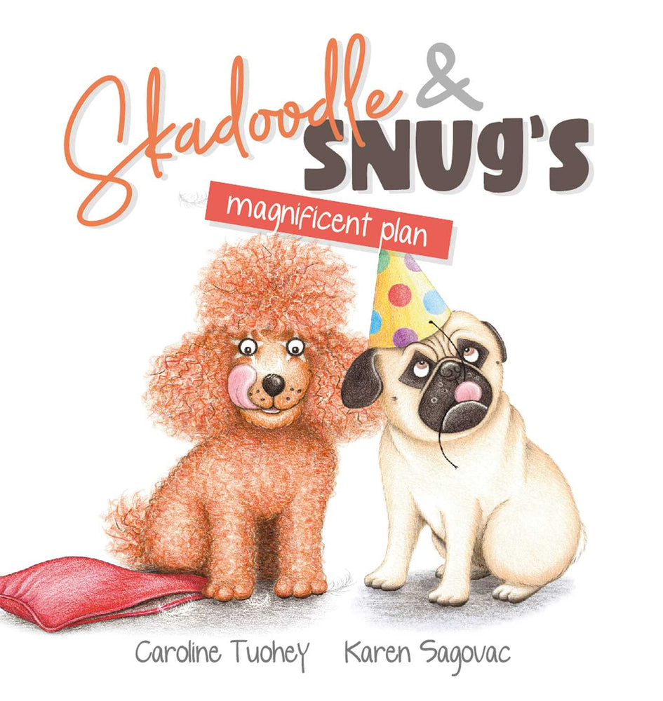 Skadoodle & Snug's Magnificent Plan (Big Book Edition) - Childrens Books - Image - Pop Weasel