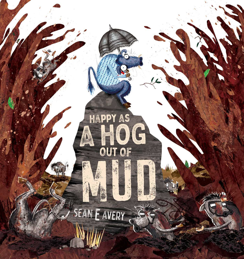 Happy as a Hog out of Mud - Childrens Books - Image - Pop Weasel