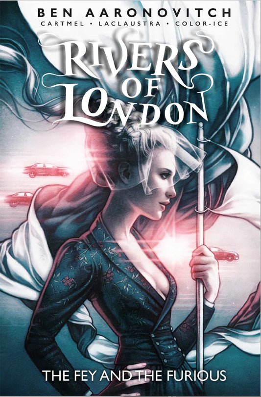 Rivers Of London: The Fey and the Furious