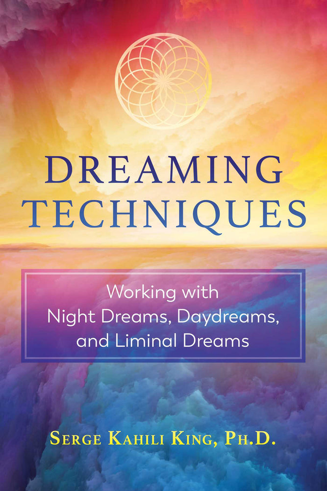 Dreaming Techniques: Working with Night Dreams, Daydreams, and Liminal Dreams - Books - Image - Pop Weasel