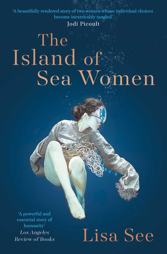 The Island of Sea Women: 'Beautifully rendered' -Jodi Picoult - Books - Image - Pop Weasel