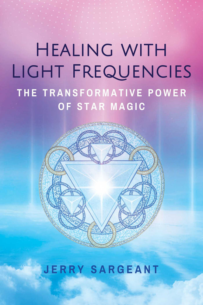 Healing with Light Frequencies: The Transformative Power of Star Magic | TPB - Books - Image - Pop Weasel