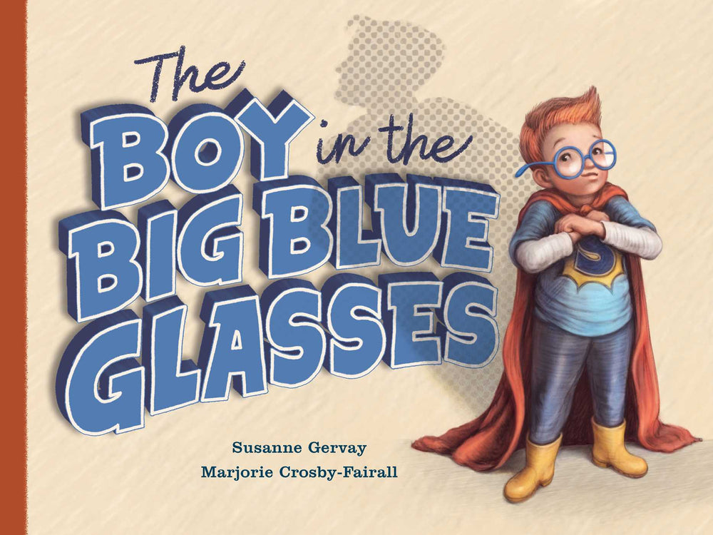 The Boy In The Big Blue Glasses - Childrens Books - Image - Pop Weasel
