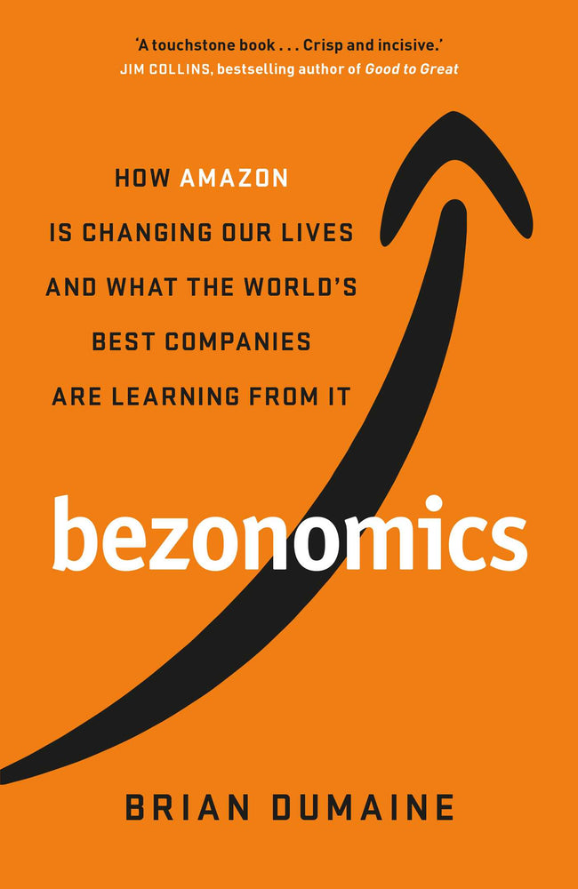 Bezonomics: How Amazon Is Changing Our Lives, and What the World's Best Companies Are Learning from It | TPB - Books - Image - Pop Weasel
