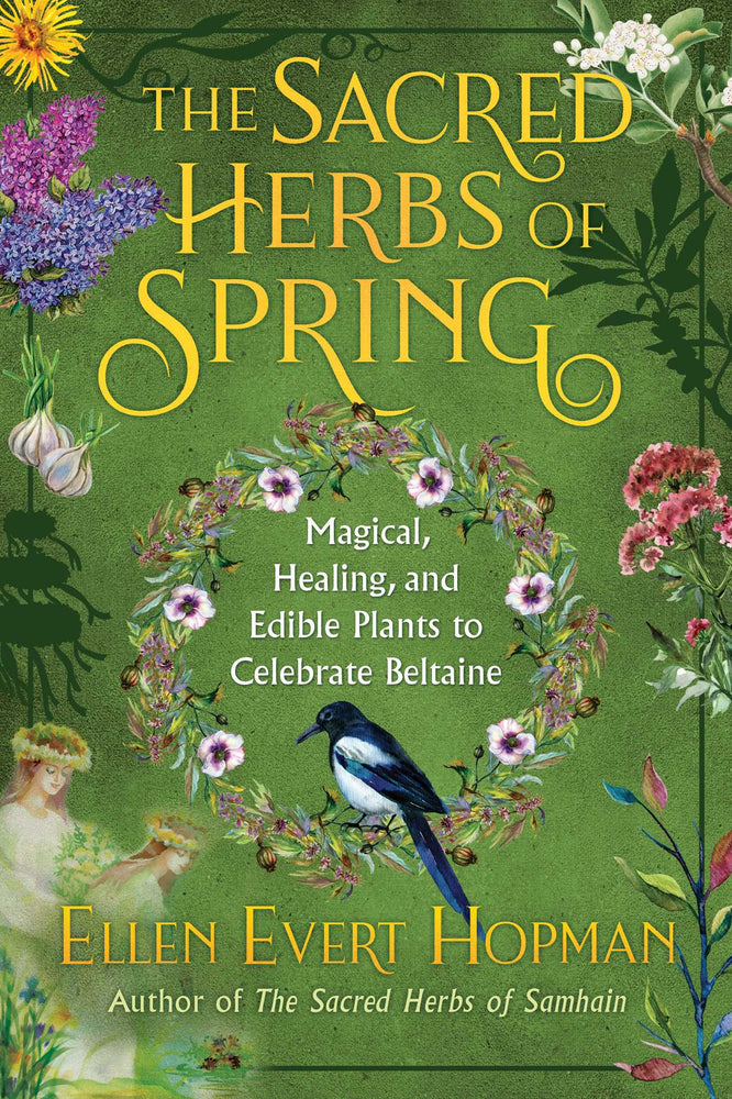 The Sacred Herbs of Spring: Magical, Healing, and Edible Plants to Celebrate Beltaine | TPB - Books - Image - Pop Weasel
